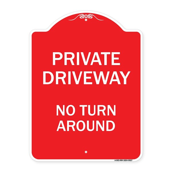 Private Driveway No Turn Around Heavy-Gauge Aluminum Architectural Sign, 24" x 18", RW-1824-9927